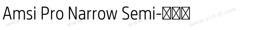 Amsi Pro Narrow Semi字体转换 Amsi Pro Narrow Semi字体转换